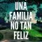 una familia no tan feliz