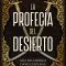 La profecia del desierto