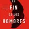 El fin de los hombres