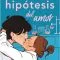 La hipotesis del amor