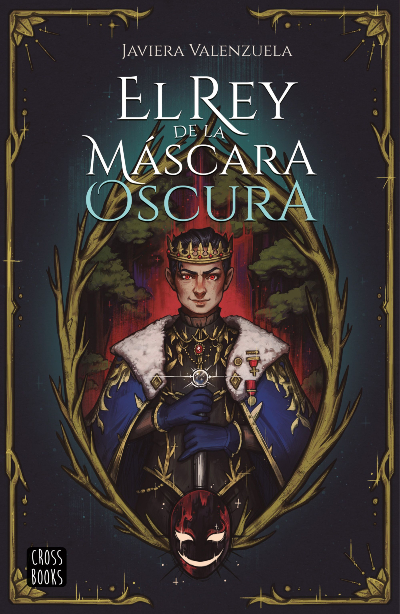 portada el rey de la mascara mas oscura javiera valenzuela 202303171925 1