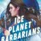 Ice Planet Barbarians