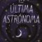La ultima astronoma