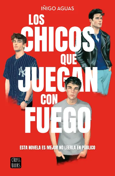 381347 portada los chicos que juegan con fuego inigo aguas 202212021409 1