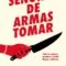 Senoras de armas tomar
