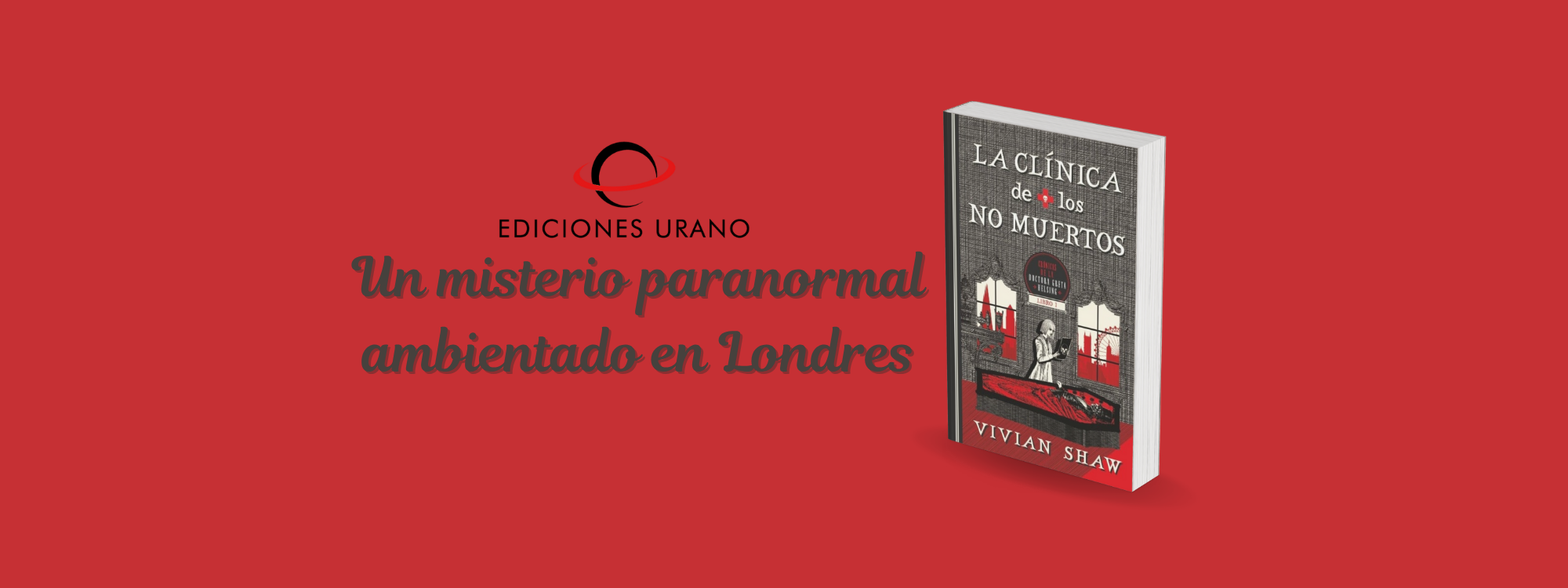 La clínica de los no muertos: un misterio ambientado en un mundo de fantasía urbana