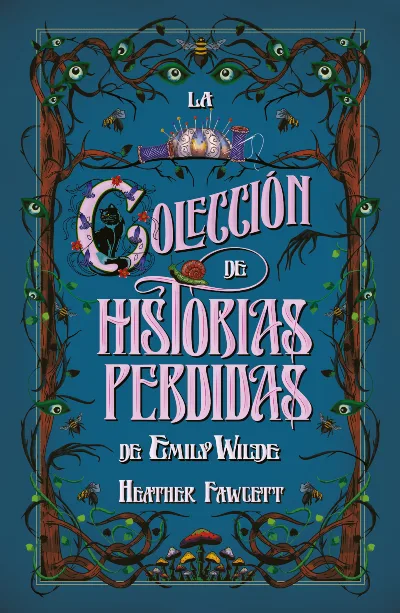 La coleccion de historias perdidas de Emily Wilde