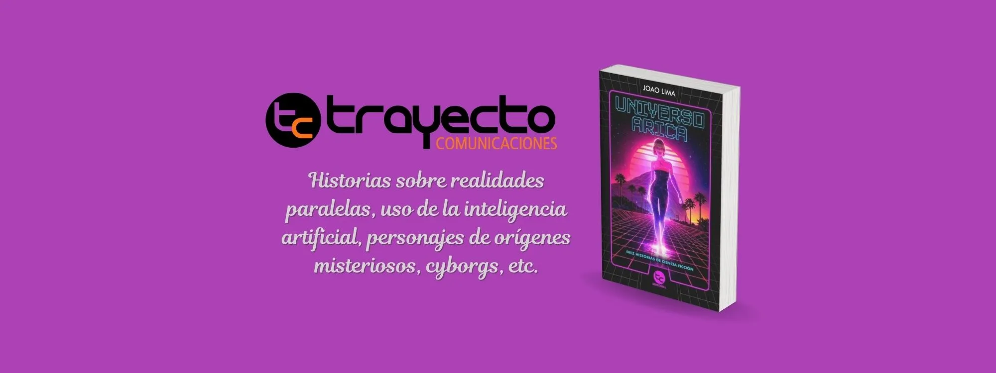 Universo Arica: Historias que van más allá de la ciencia ficción ambientadas en la Ciudad del Norte de Chile
