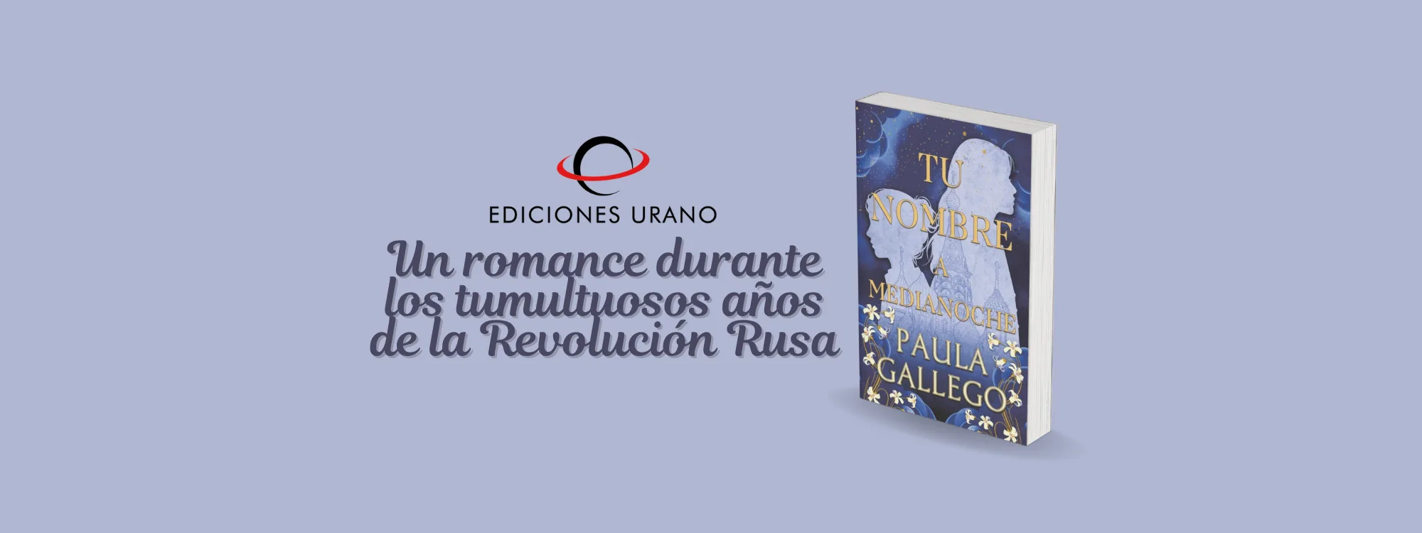 Tu nombre a medianoche: un romance durante los tumultuosos años de la Revolución Rusa