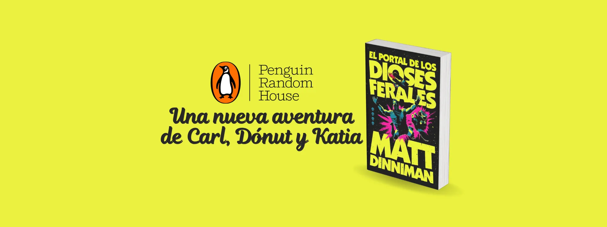 El portal de los dioses ferales: una nueva aventura de Carl, Dónut y Katia
