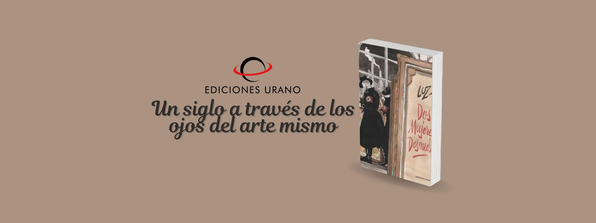Dos mujeres desnudas: un siglo a través de los ojos del arte mismo
